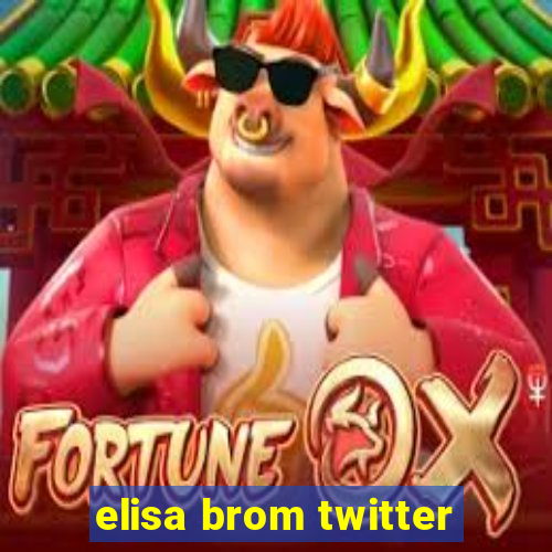 elisa brom twitter